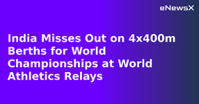 India Misses Out on 4x400m Berths for World Championships at World Athletics Relays.webp