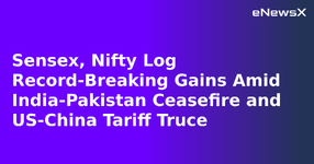 Sensex, Nifty Log Record-Breaking Gains Amid India-Pakistan Ceasefire and US-China Tariff Truce.webp