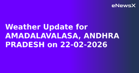 Weather Update for AMADALAVALASA, ANDHRA PRADESH on 22-02-2026.webp