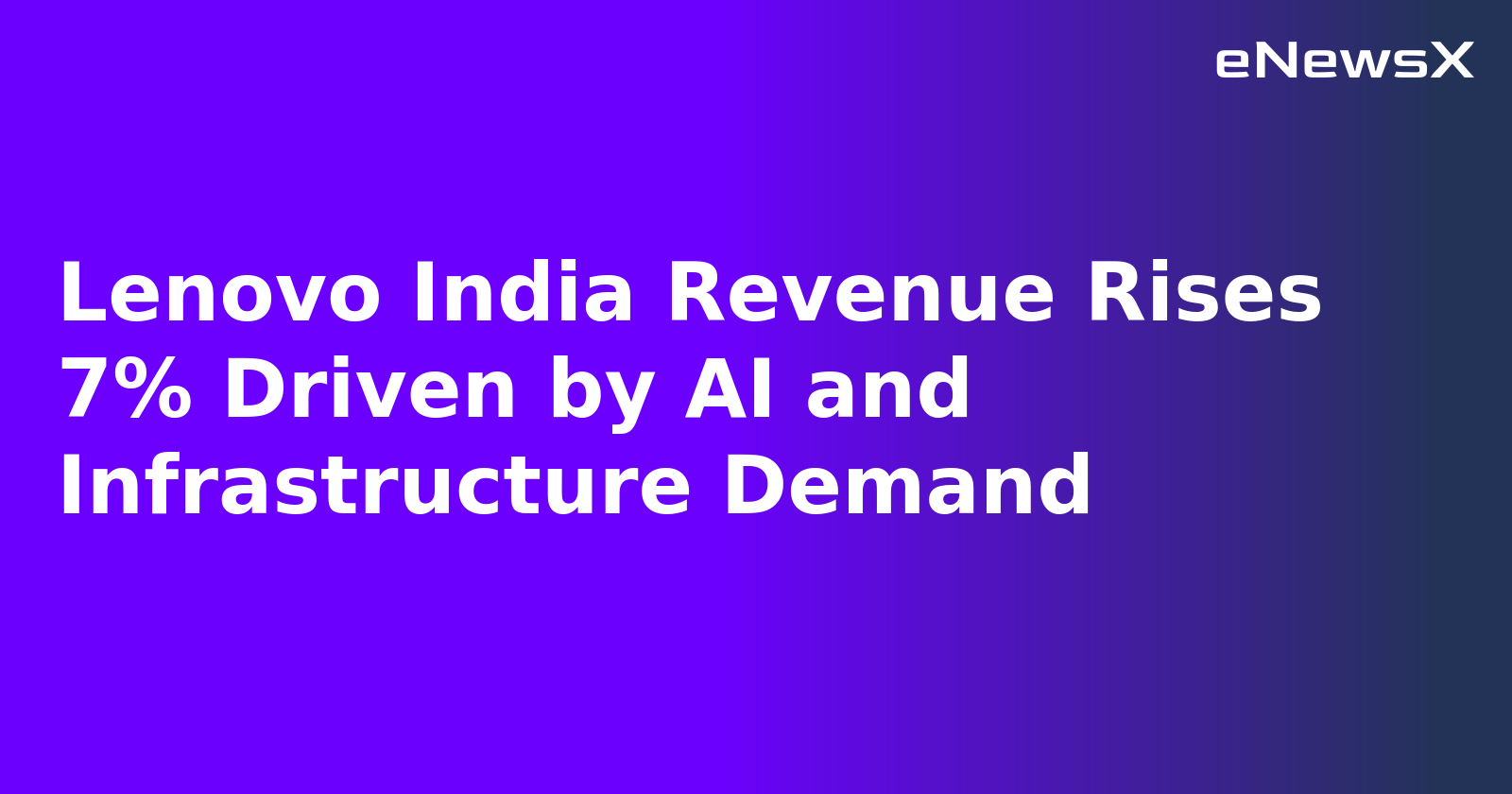 Lenovo India Revenue Rises 7% Driven by AI and Infrastructure Demand.webp Lenovo India Revenue Rises 7% Driven by AI and Infrastructure Demand.webp