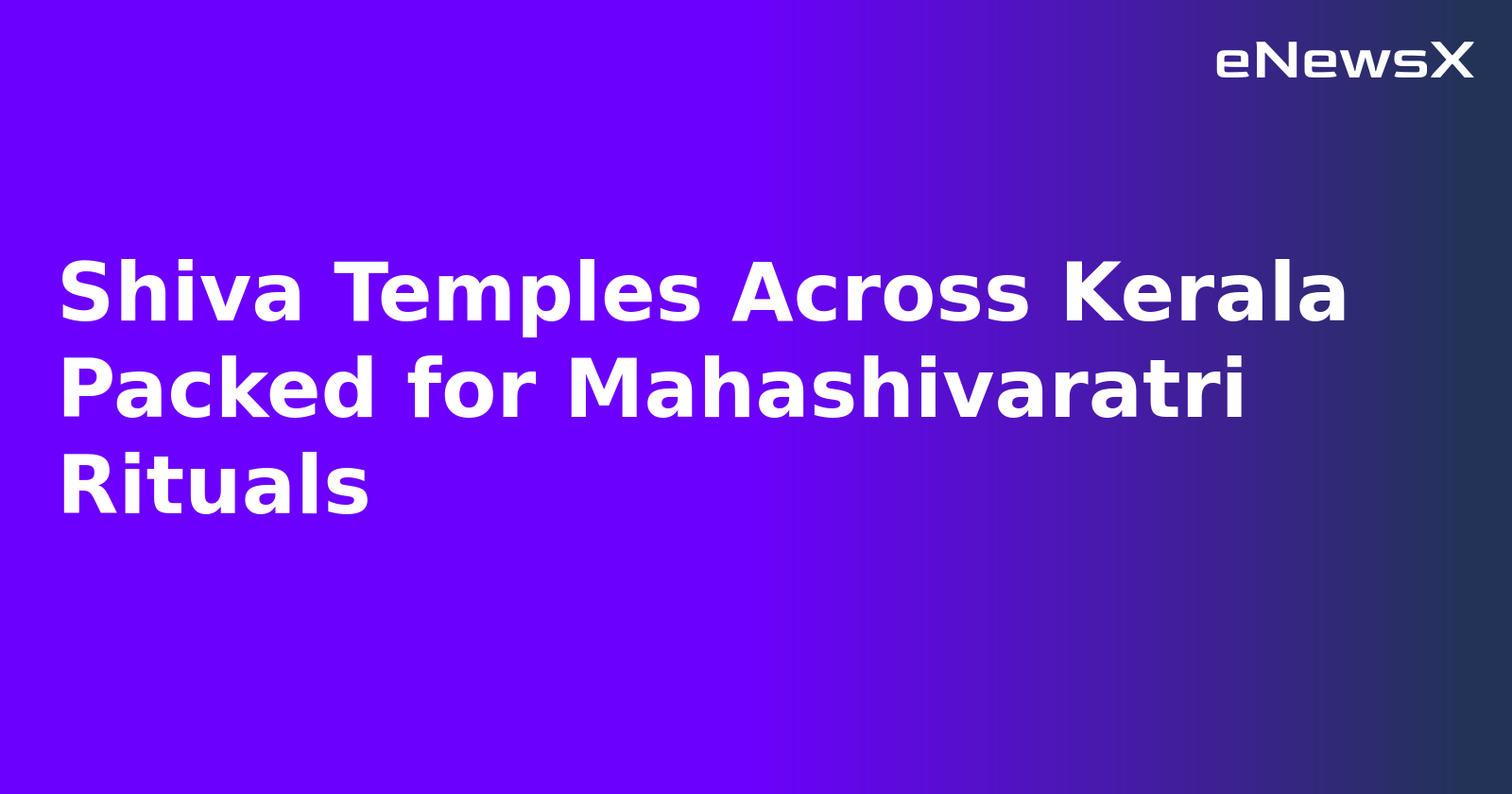 Shiva Temples Across Kerala Packed for Mahashivaratri Rituals.webp