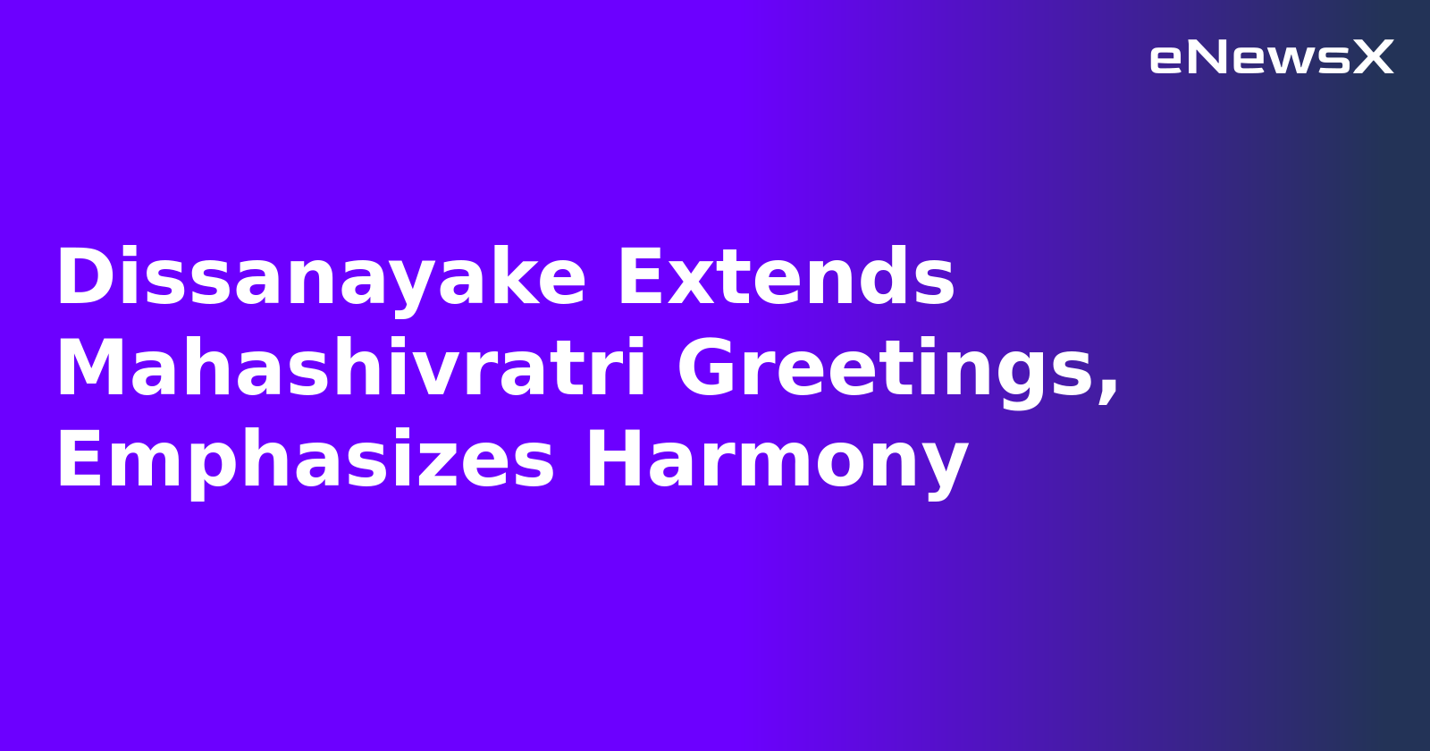 Dissanayake Extends Mahashivratri Greetings, Emphasizes Harmony.webp