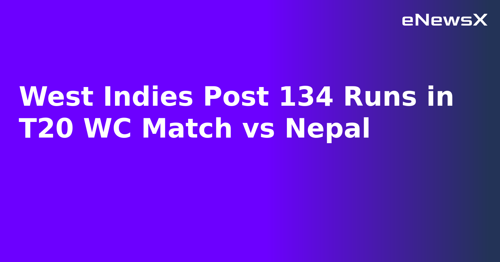West Indies Post 134 Runs in T20 WC Match vs Nepal.webp