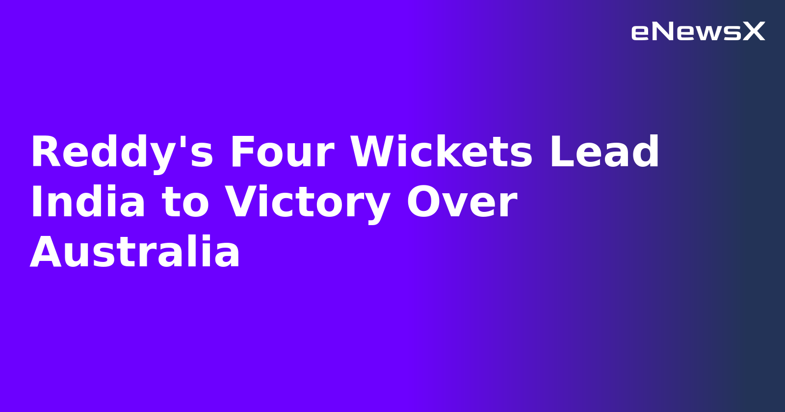 Reddy's Four Wickets Lead India to Victory Over Australia.webp