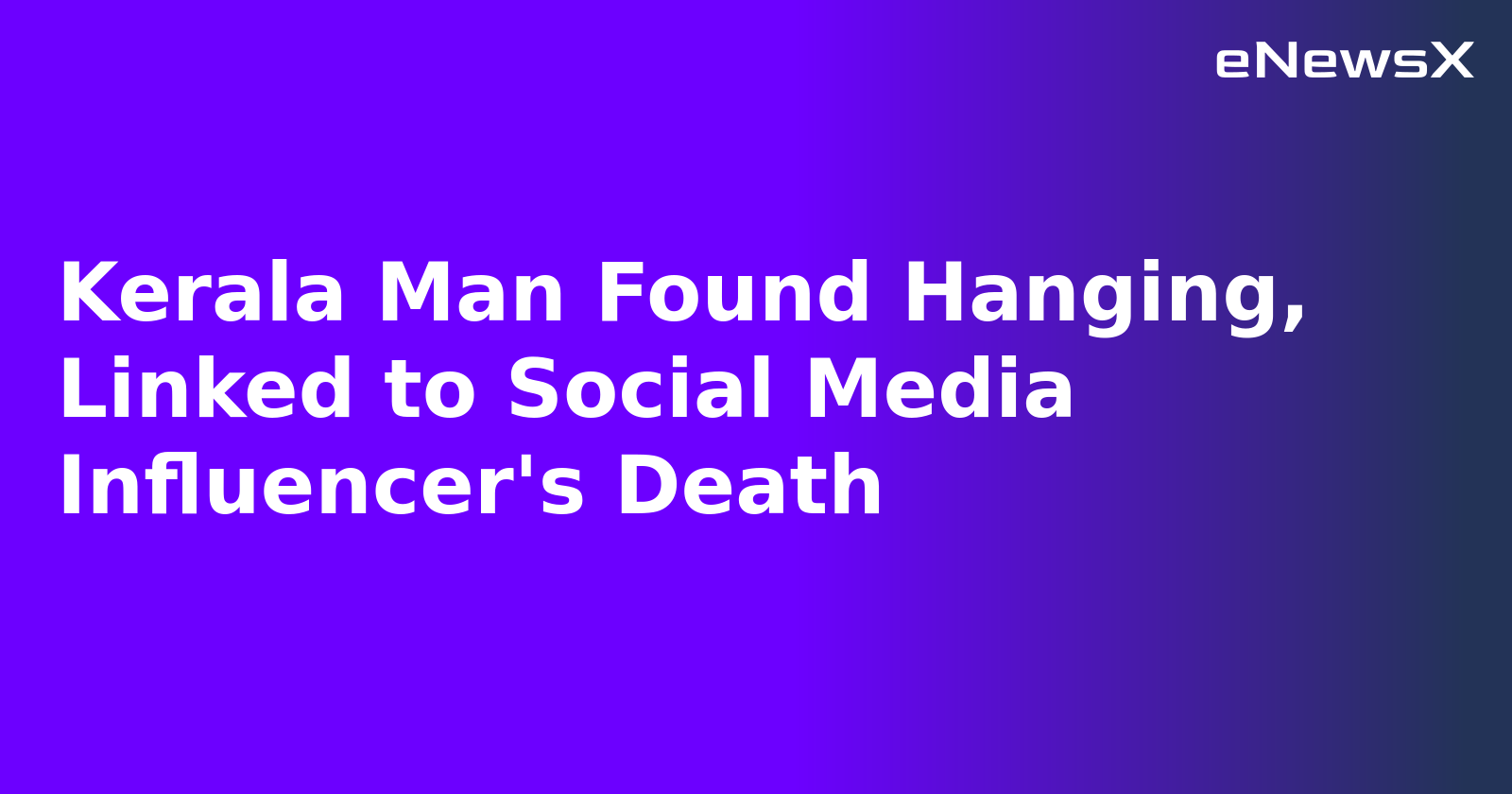 Kerala Man Found Hanging, Linked to Social Media Influencer's Death.webp