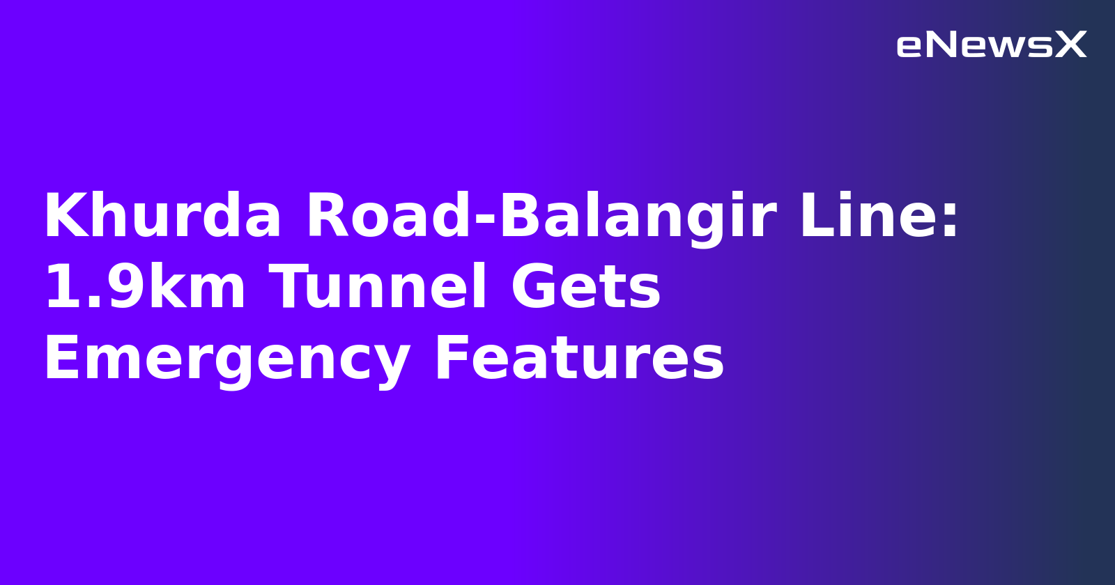 Khurda Road-Balangir Line: 1.9km Tunnel Gets Emergency Features.webp