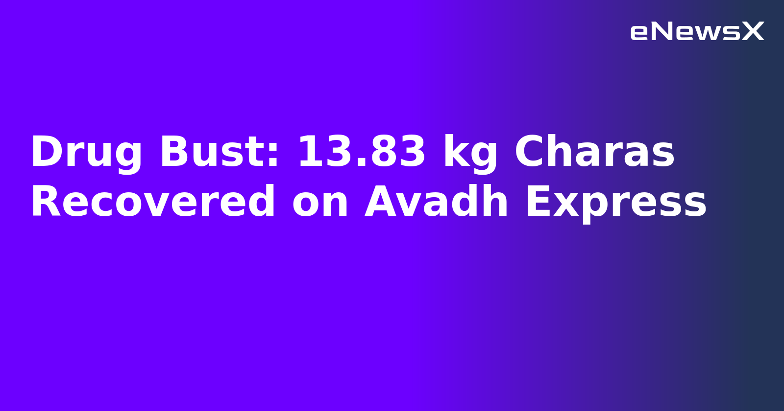 Drug Bust: 13.83 kg Charas Recovered on Avadh Express.webp