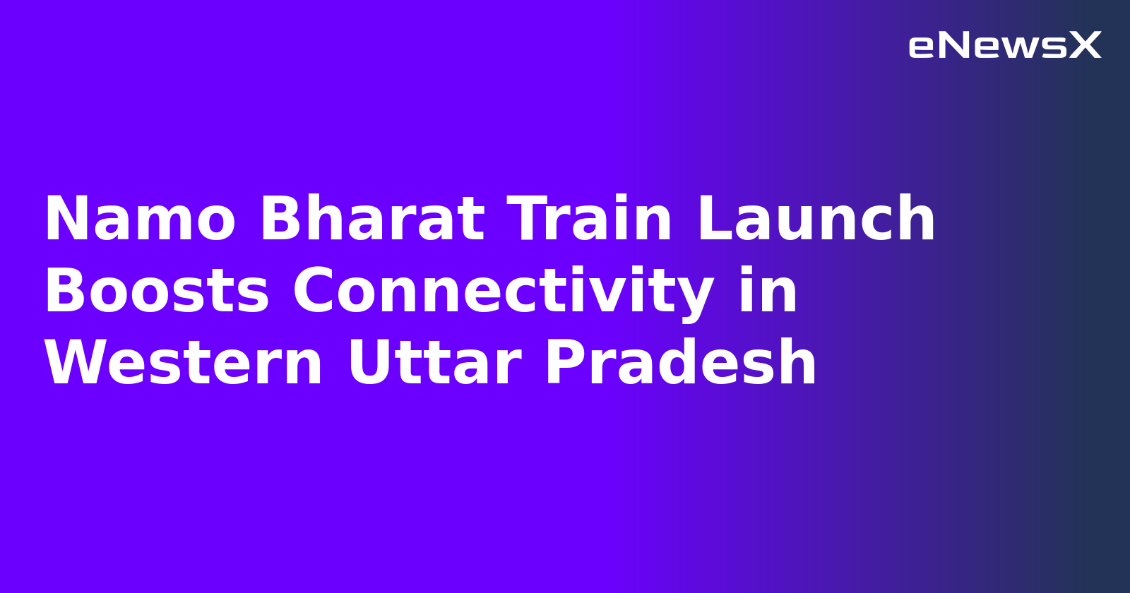 Namo Bharat Train Launch Boosts Connectivity in Western Uttar Pradesh.webp Namo Bharat Train Launch Boosts Connectivity in Western Uttar Pradesh.webp