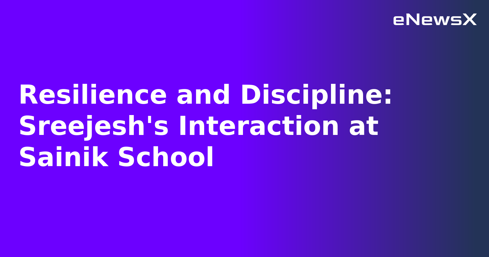 Resilience and Discipline: Sreejesh's Interaction at Sainik School.webp