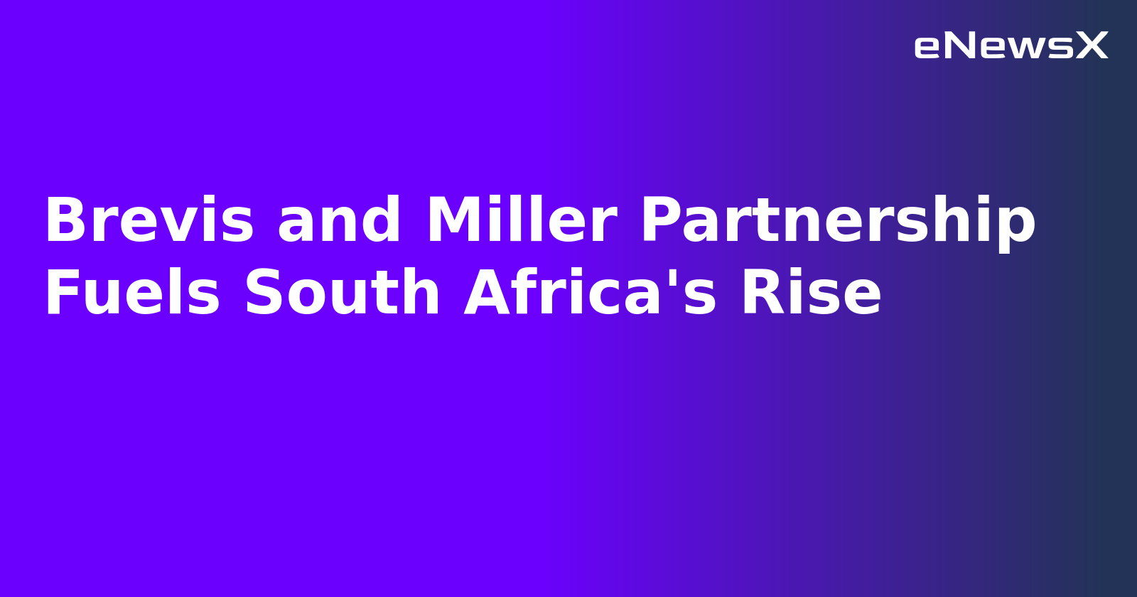 Brevis and Miller Partnership Fuels South Africa's Rise.webp