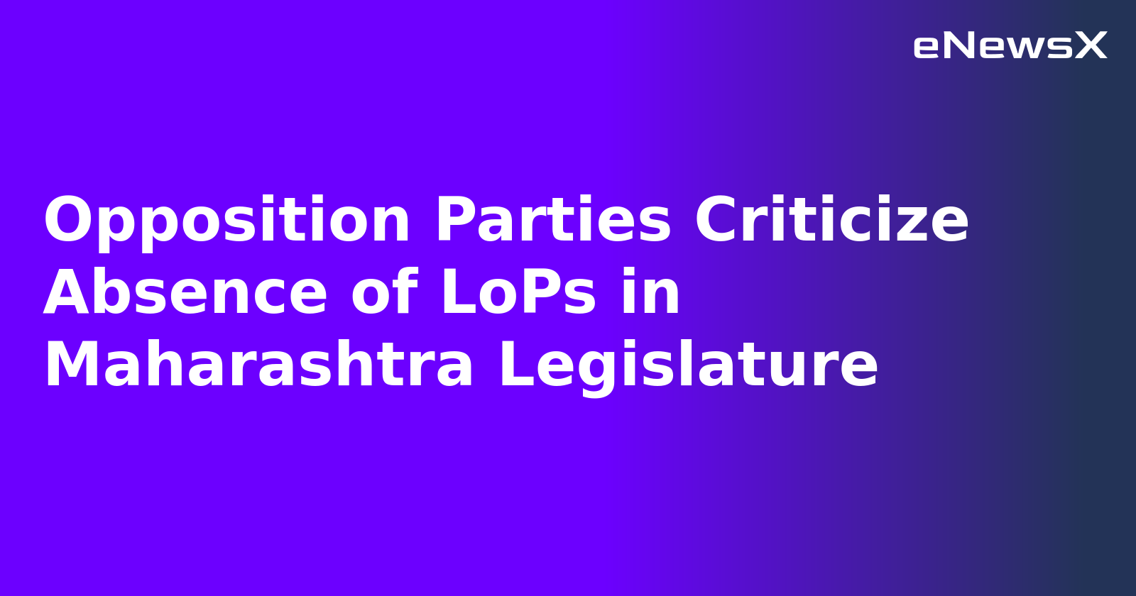 Opposition Parties Criticize Absence of LoPs in Maharashtra Legislature.webp