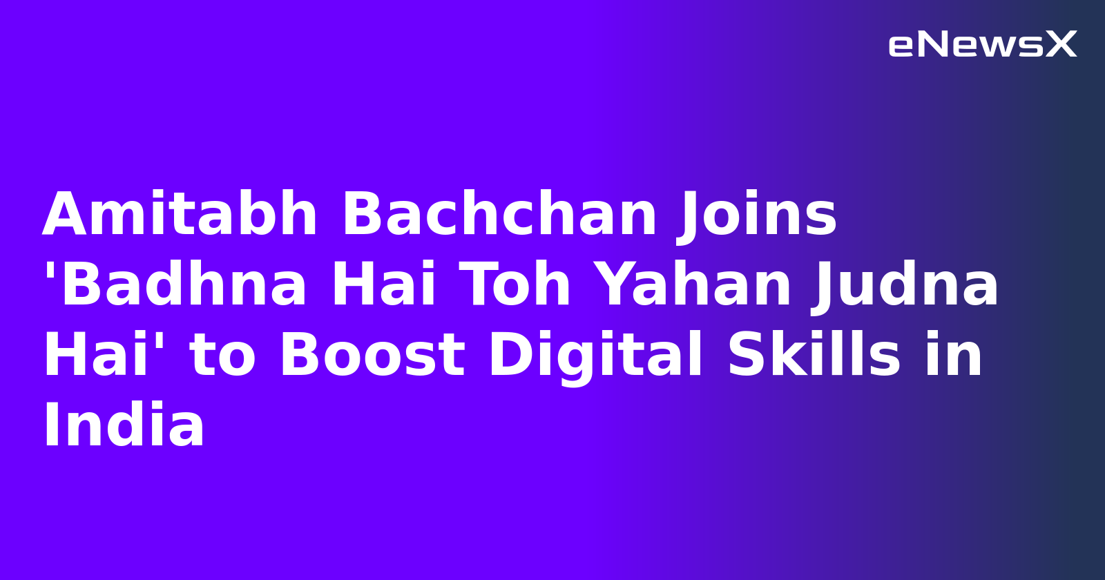 Amitabh Bachchan Joins 'Badhna Hai Toh Yahan Judna Hai' to Boost Digital Skills in India.webp