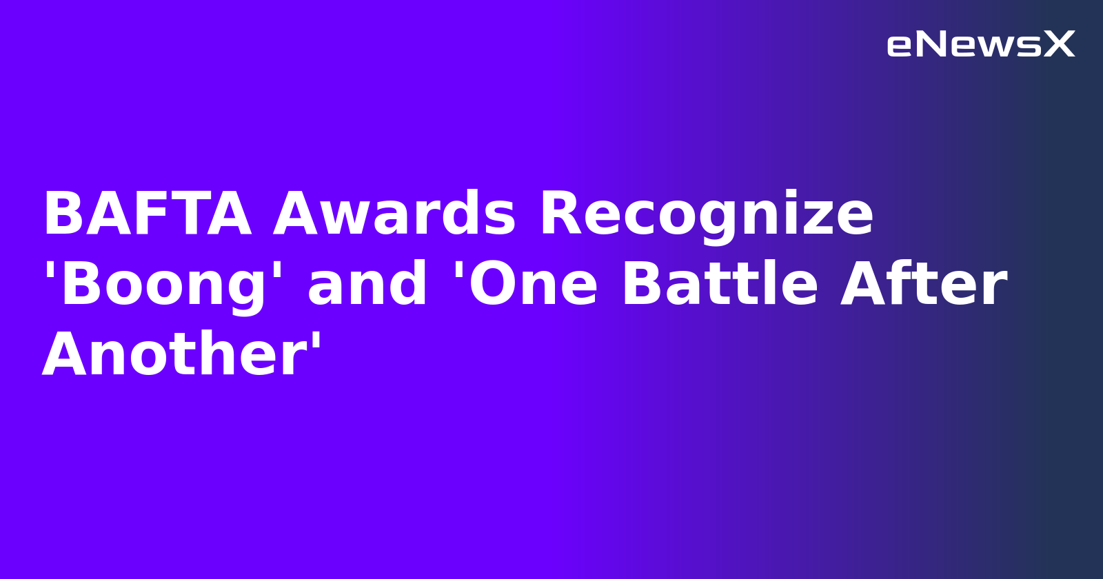 BAFTA Awards Recognize 'Boong' and 'One Battle After Another'.webp