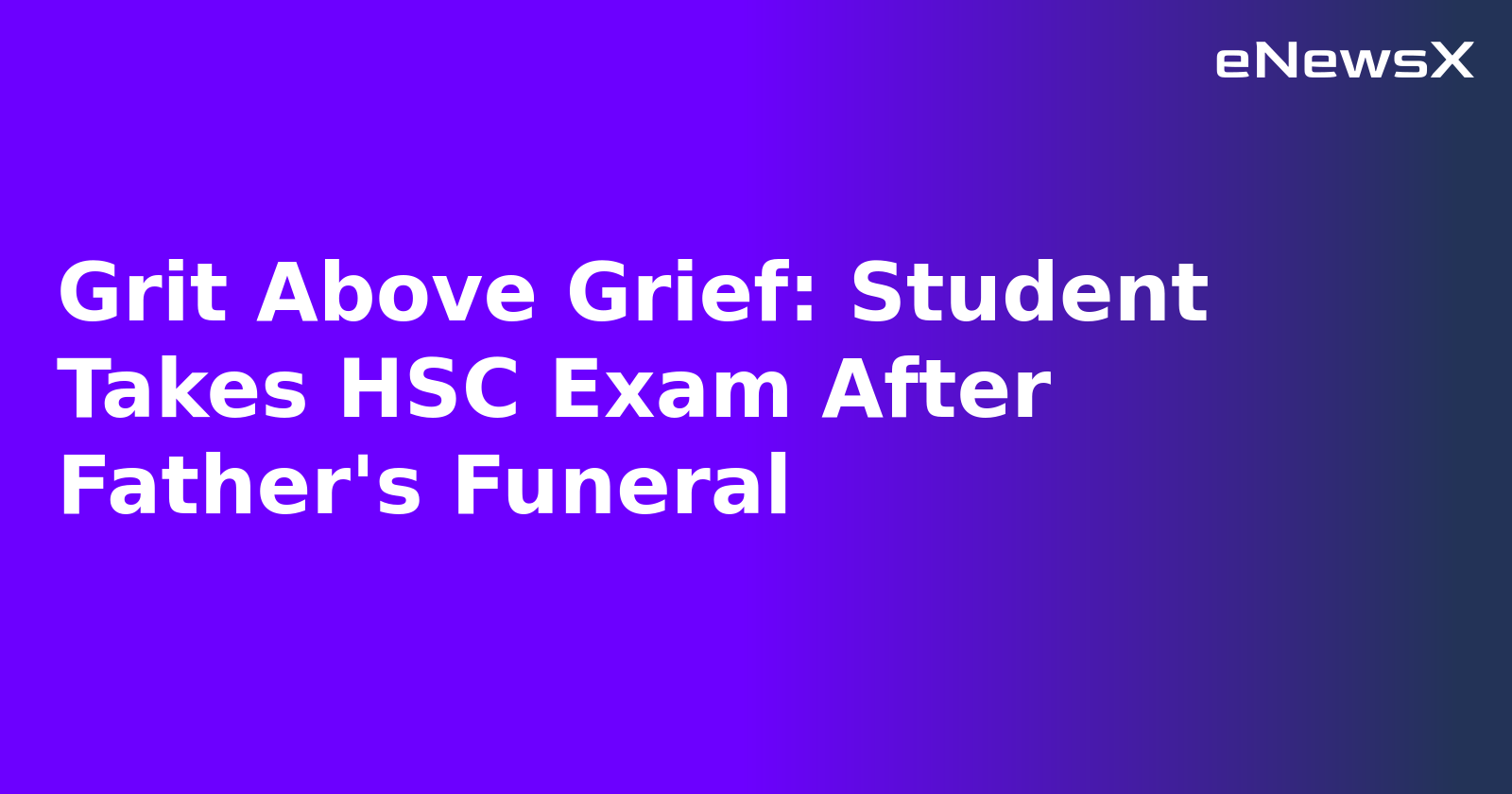 Grit Above Grief: Student Takes HSC Exam After Father's Funeral.webp