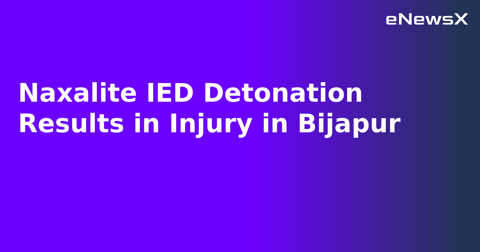 Naxalite IED Detonation Results in Injury in Bijapur.webp Naxalite IED Detonation Results in Injury in Bijapur.webp
