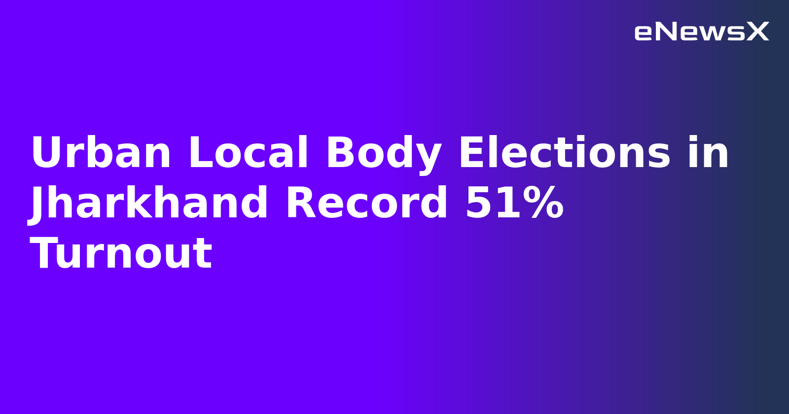 Urban Local Body Elections in Jharkhand Record 51% Turnout.webp
