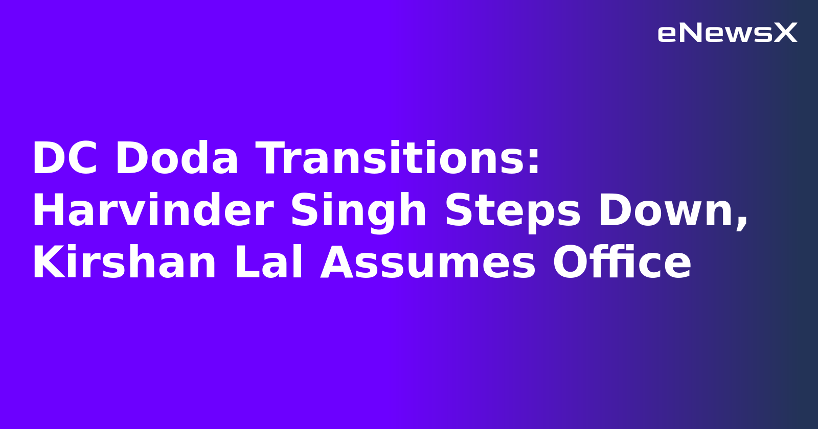 DC Doda Transitions: Harvinder Singh Steps Down, Kirshan Lal Assumes Office.webp