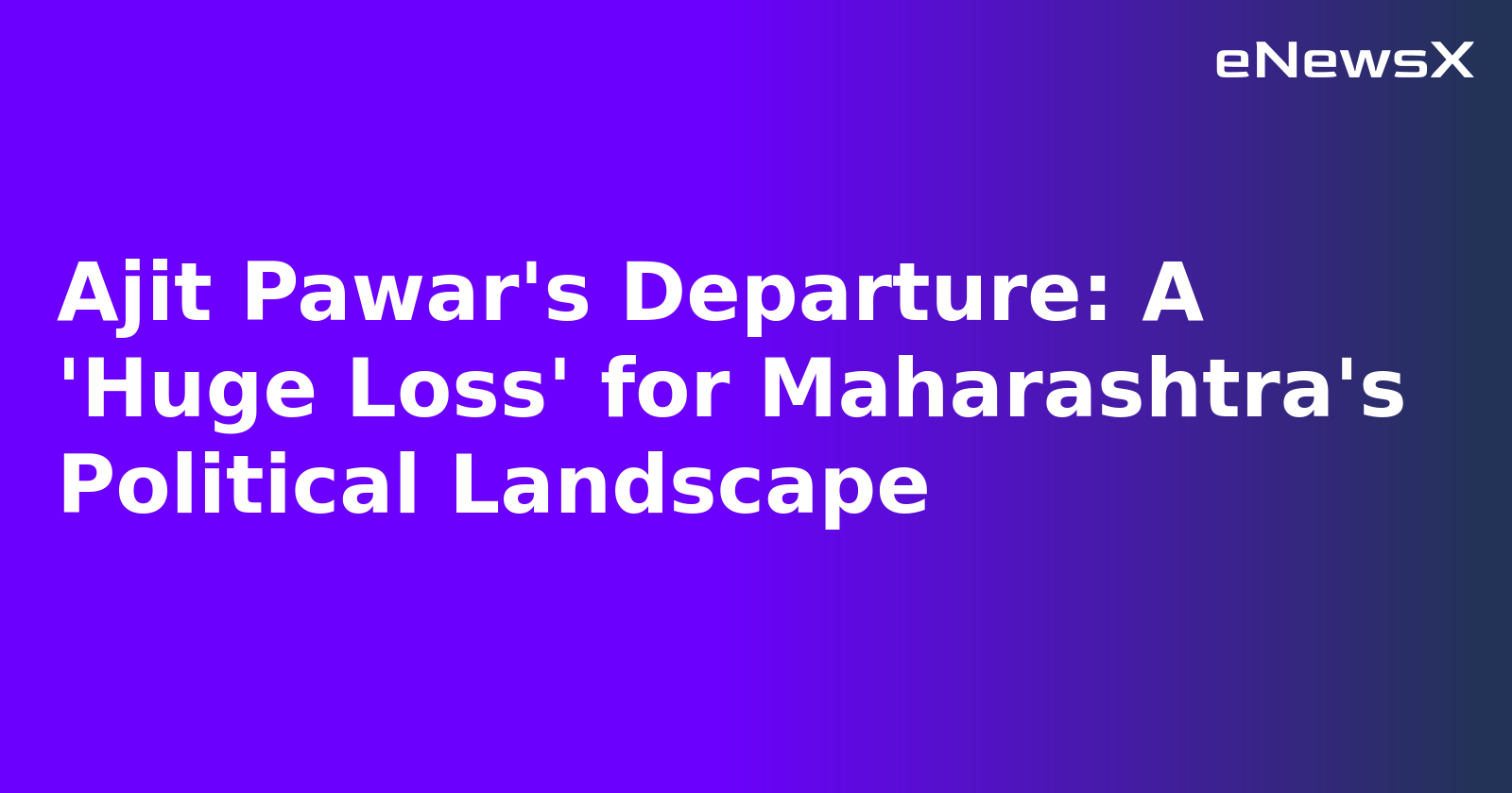 Ajit Pawar's Departure: A 'Huge Loss' for Maharashtra's Political Landscape.webp