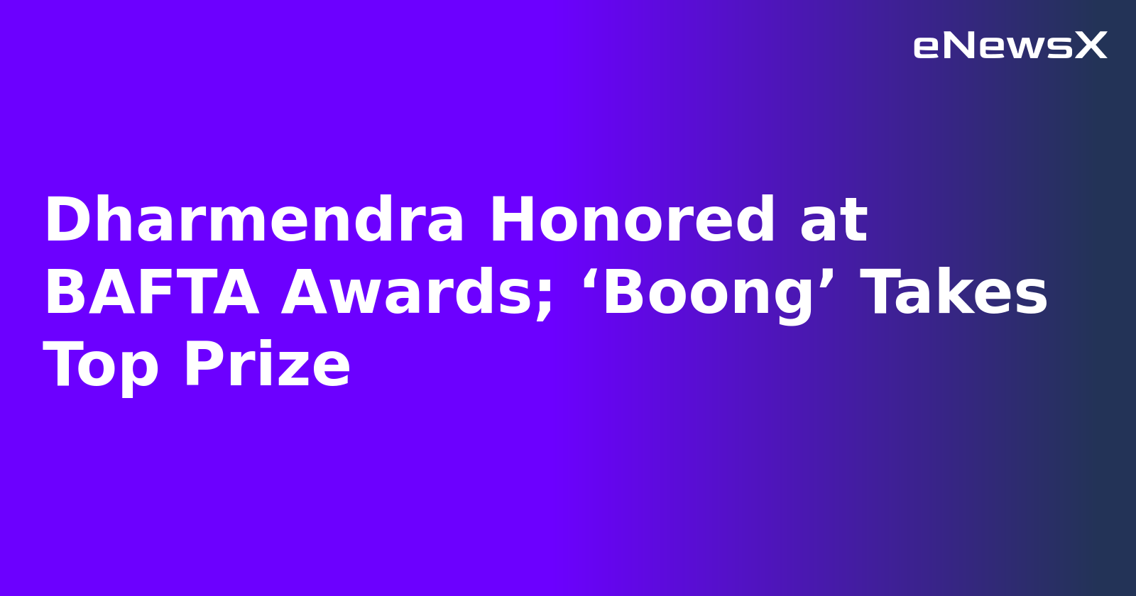 Dharmendra Honored at BAFTA Awards; ‘Boong’ Takes Top Prize.webp