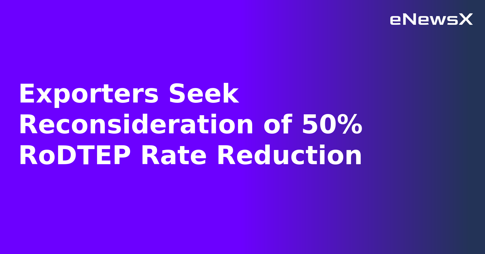 Exporters Seek Reconsideration of 50% RoDTEP Rate Reduction.webp