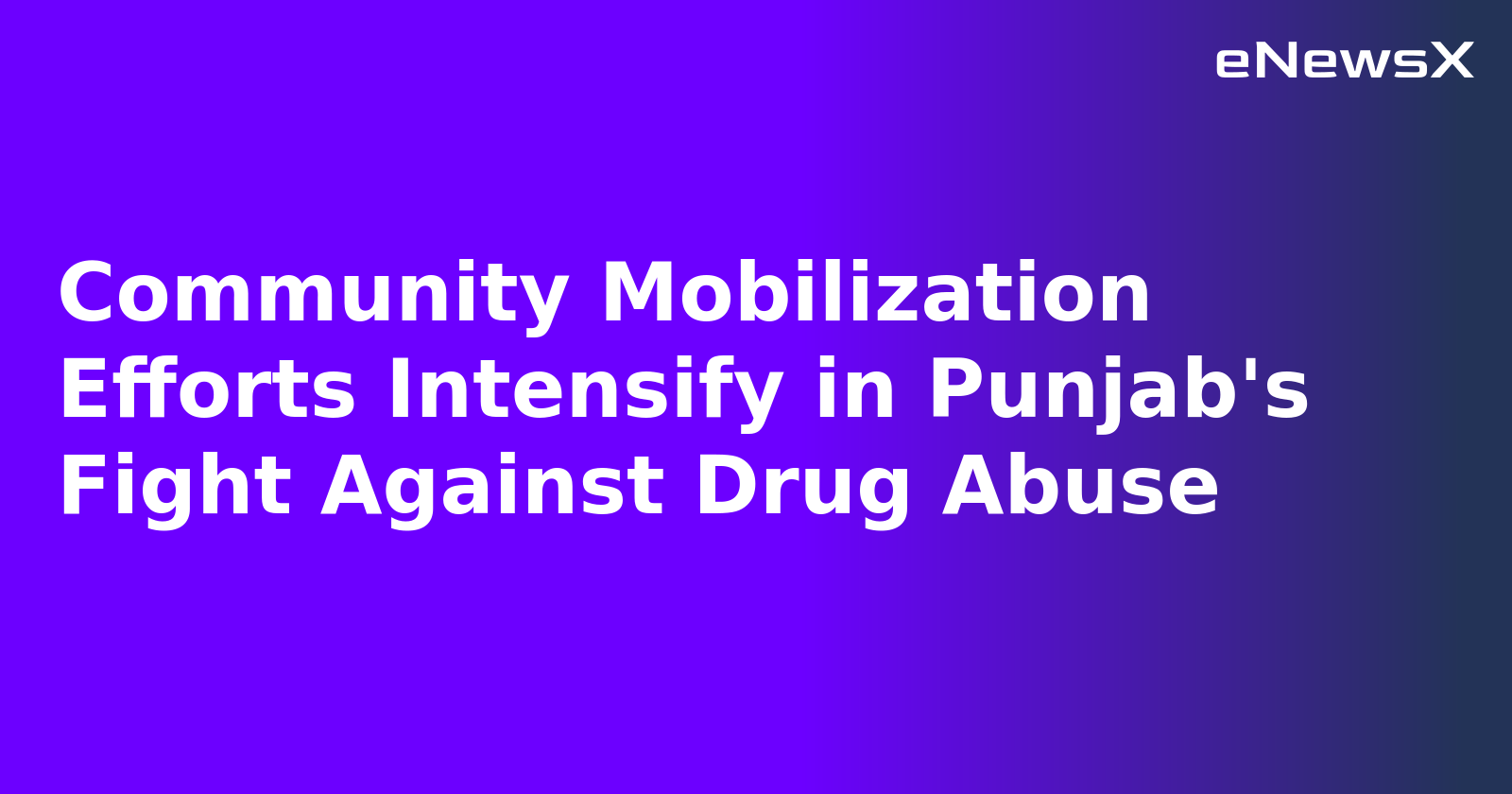 Community Mobilization Efforts Intensify in Punjab's Fight Against Drug Abuse.webp