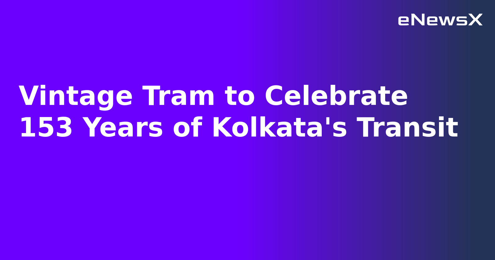 Vintage Tram to Celebrate 153 Years of Kolkata's Transit.webp
