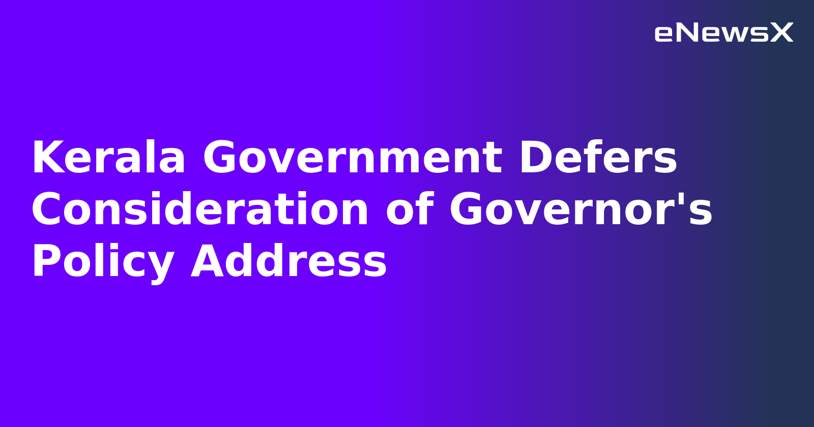 Kerala Government Defers Consideration of Governor's Policy Address.webp