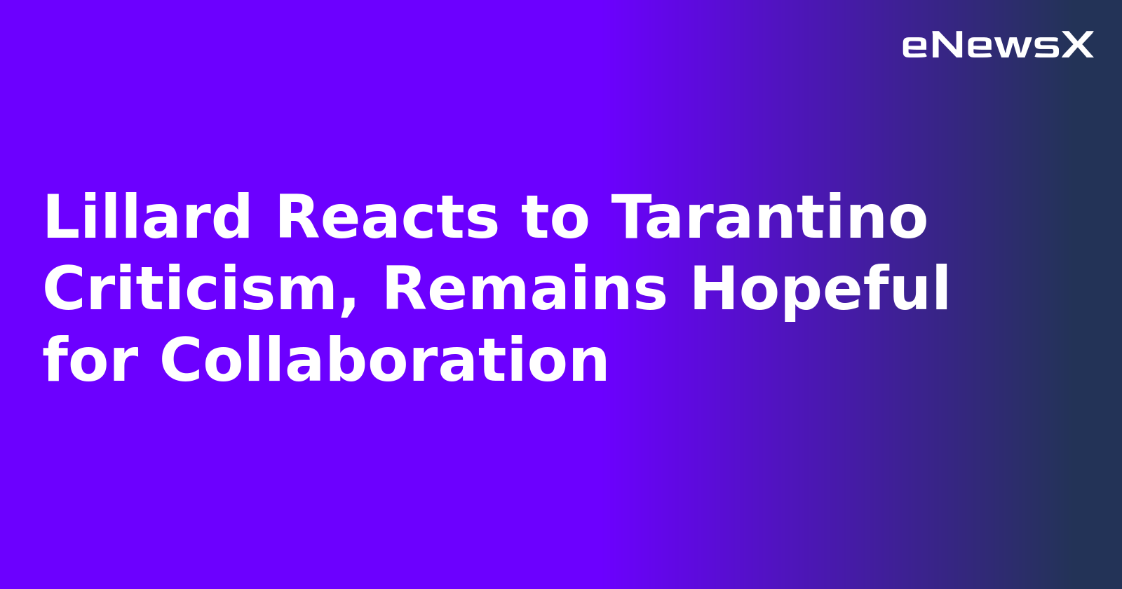 Lillard Reacts to Tarantino Criticism, Remains Hopeful for Collaboration.webp