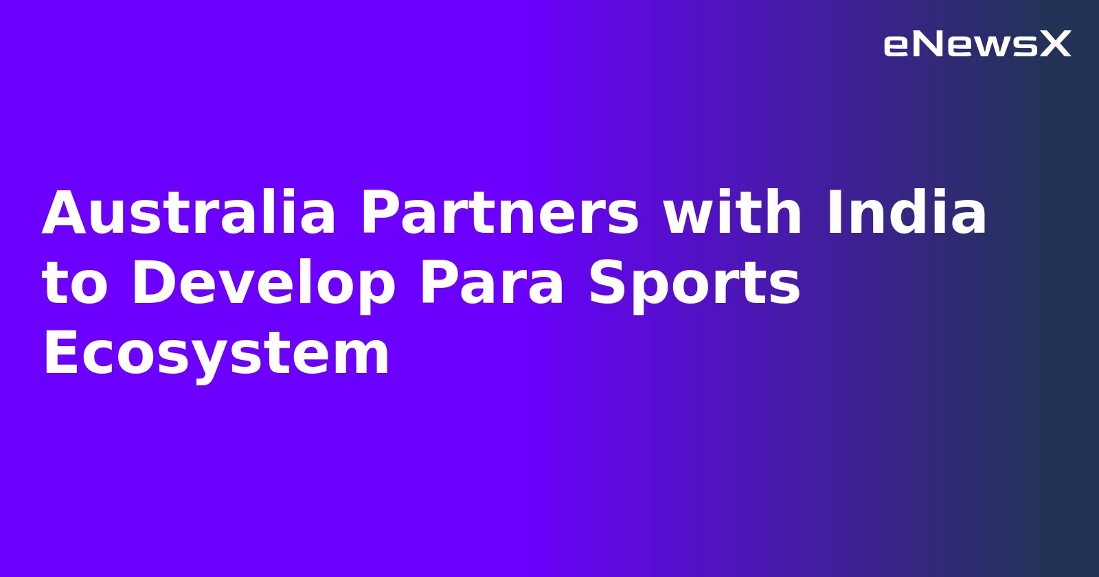 Australia Partners with India to Develop Para Sports Ecosystem.webp