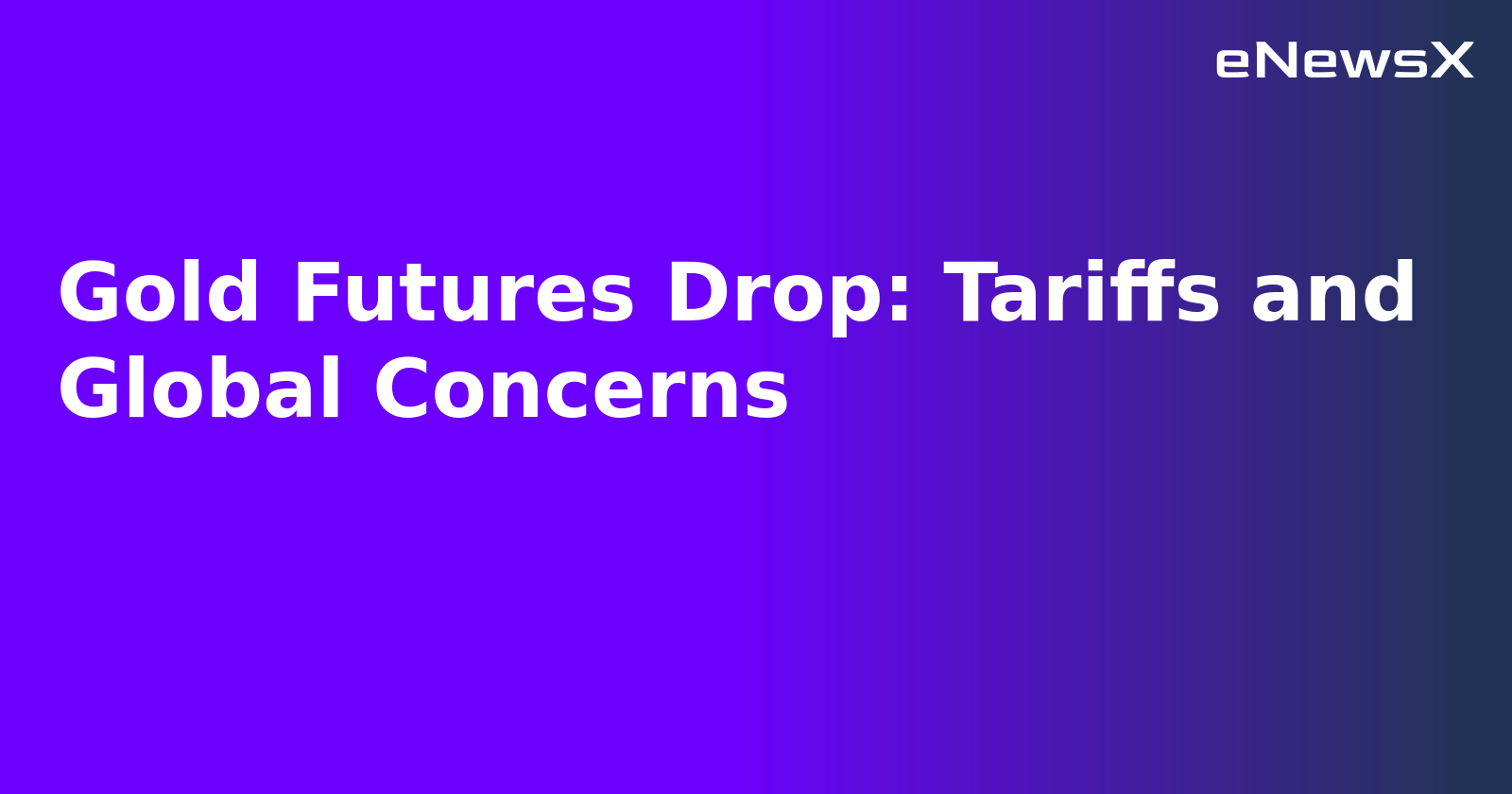 Gold Futures Drop: Tariffs and Global Concerns.webp