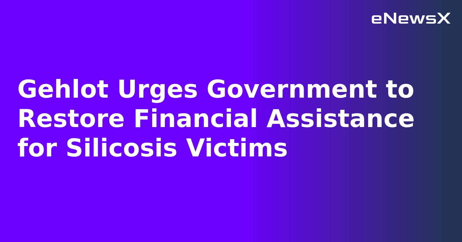 Gehlot Urges Government to Restore Financial Assistance for Silicosis Victims.webp