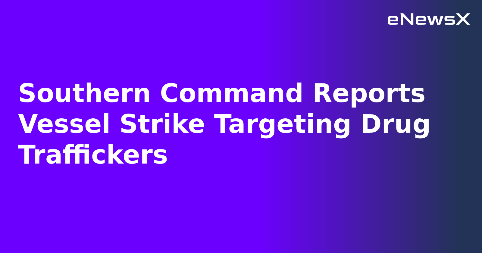 Southern Command Reports Vessel Strike Targeting Drug Traffickers.webp