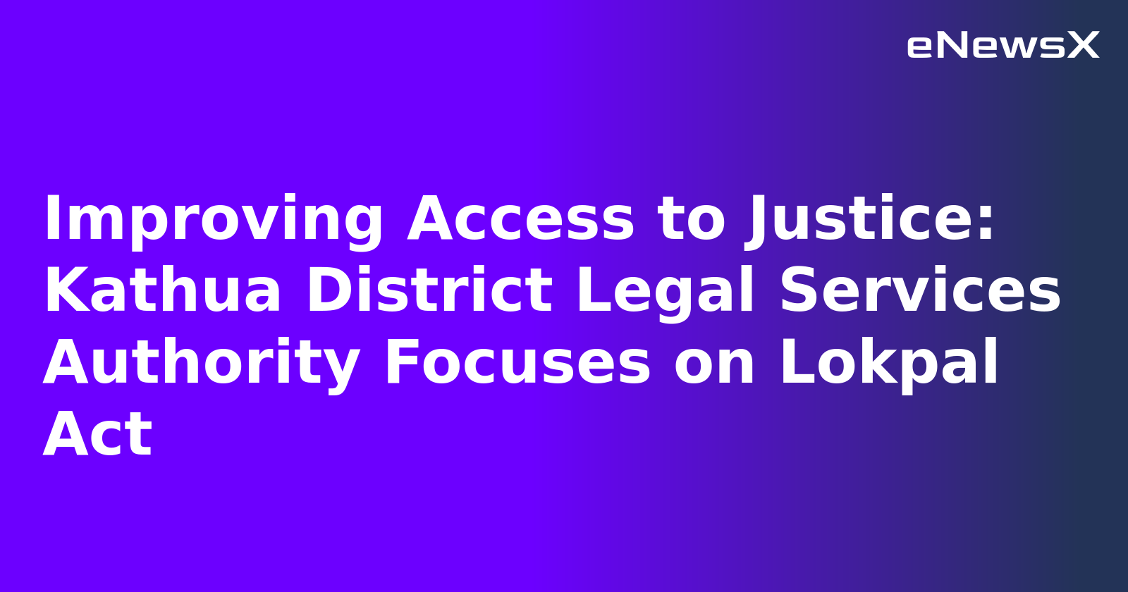 Improving Access to Justice: Kathua District Legal Services Authority Focuses on Lokpal Act.webp