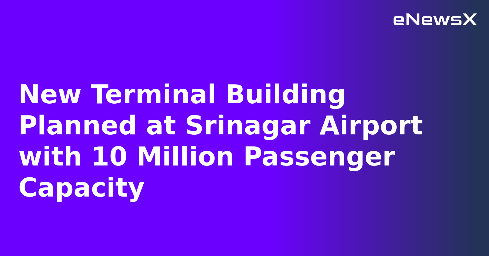 New Terminal Building Planned at Srinagar Airport with 10 Million Passenger Capacity.webp New Terminal Building Planned at Srinagar Airport with 10 Million Passenger Capacity.webp