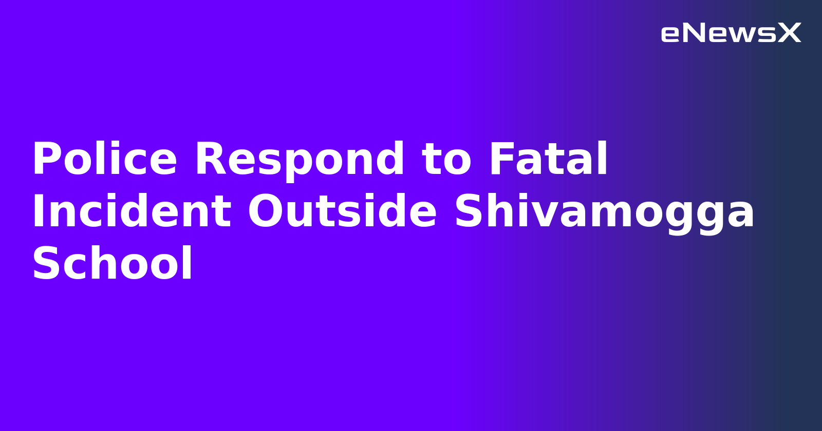 Police Respond to Fatal Incident Outside Shivamogga School.webp Police Respond to Fatal Incident Outside Shivamogga School.webp