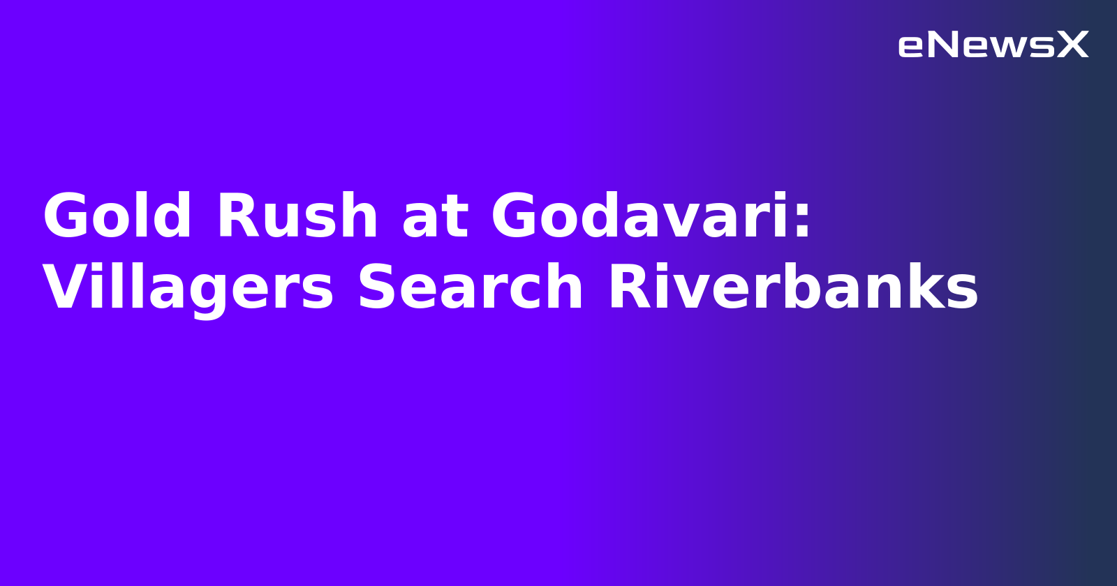 Gold Rush at Godavari: Villagers Search Riverbanks.webp