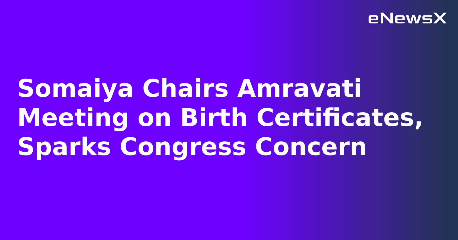 Somaiya Chairs Amravati Meeting on Birth Certificates, Sparks Congress Concern.webp