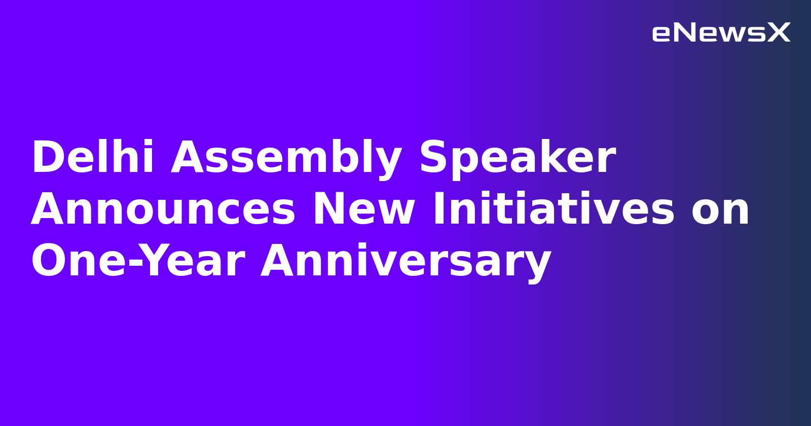 Delhi Assembly Speaker Announces New Initiatives on One-Year Anniversary.webp