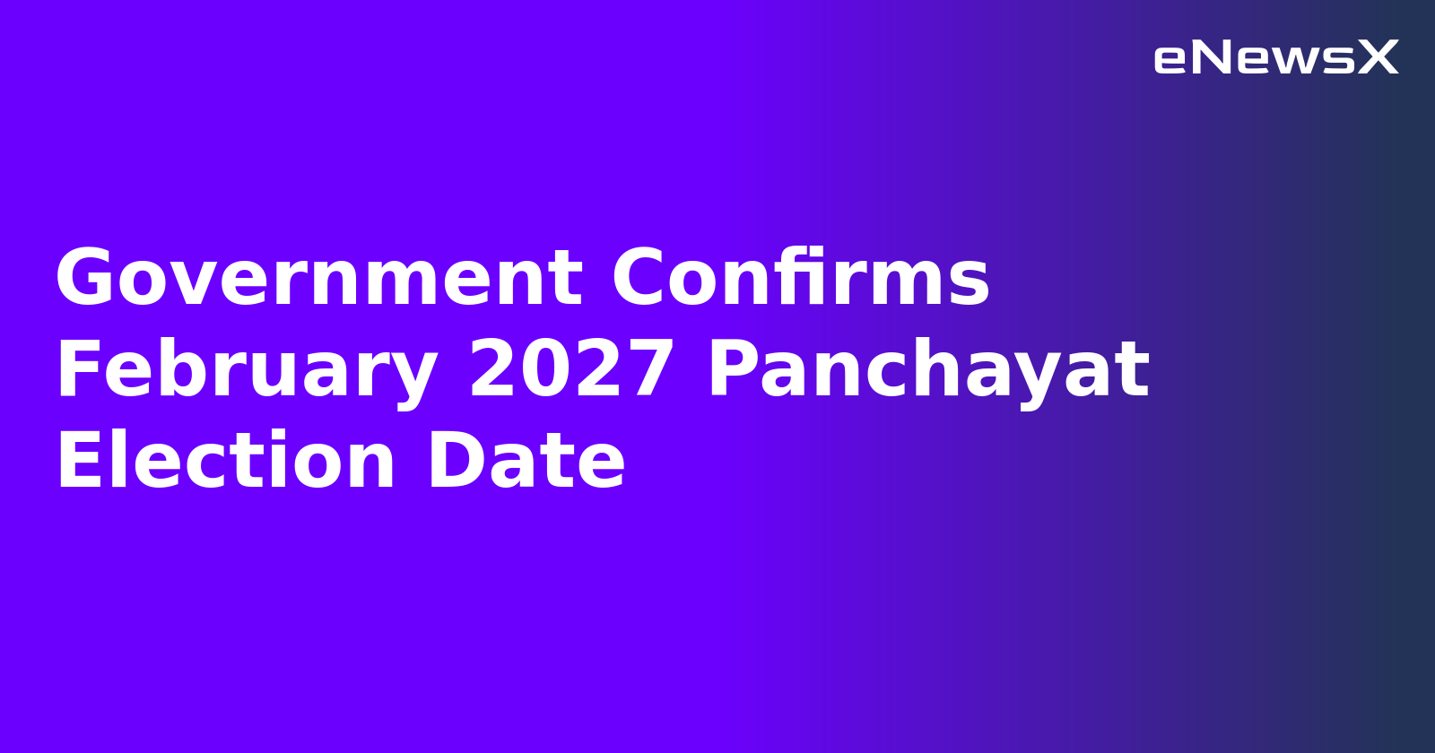 Government Confirms February 2027 Panchayat Election Date.webp Government Confirms February 2027 Panchayat Election Date.webp