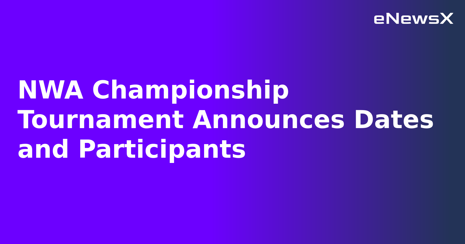 NWA Championship Tournament Announces Dates and Participants.webp