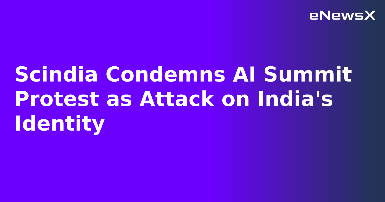 Scindia Condemns AI Summit Protest as Attack on India's Identity.webp Scindia Condemns AI Summit Protest as Attack on India's Identity.webp