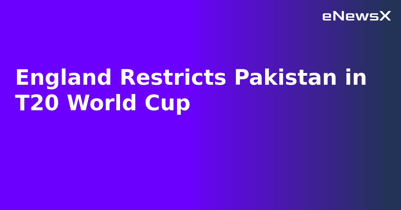 England Restricts Pakistan in T20 World Cup.webp England Restricts Pakistan in T20 World Cup.webp