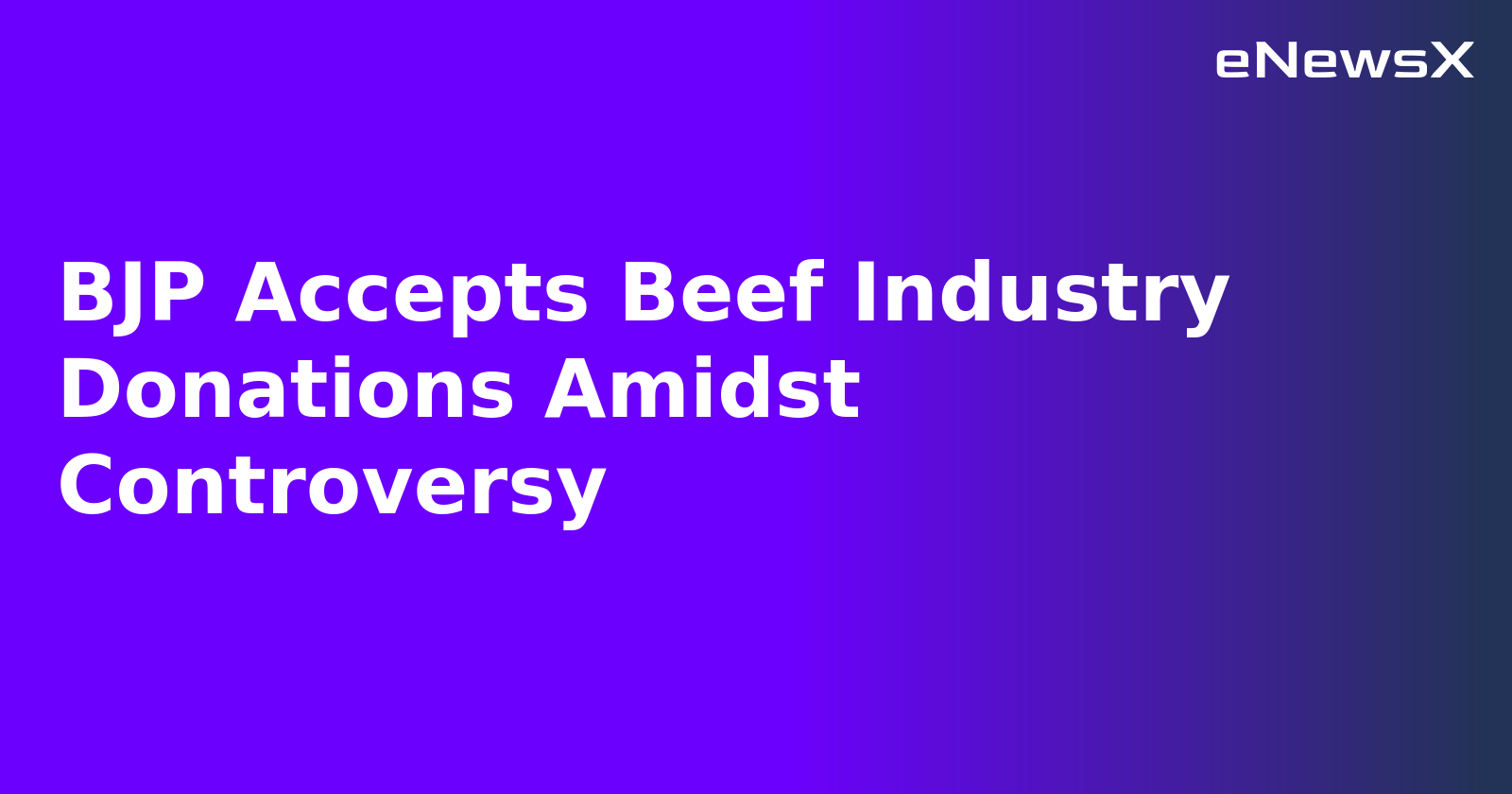 BJP Accepts Beef Industry Donations Amidst Controversy.webp