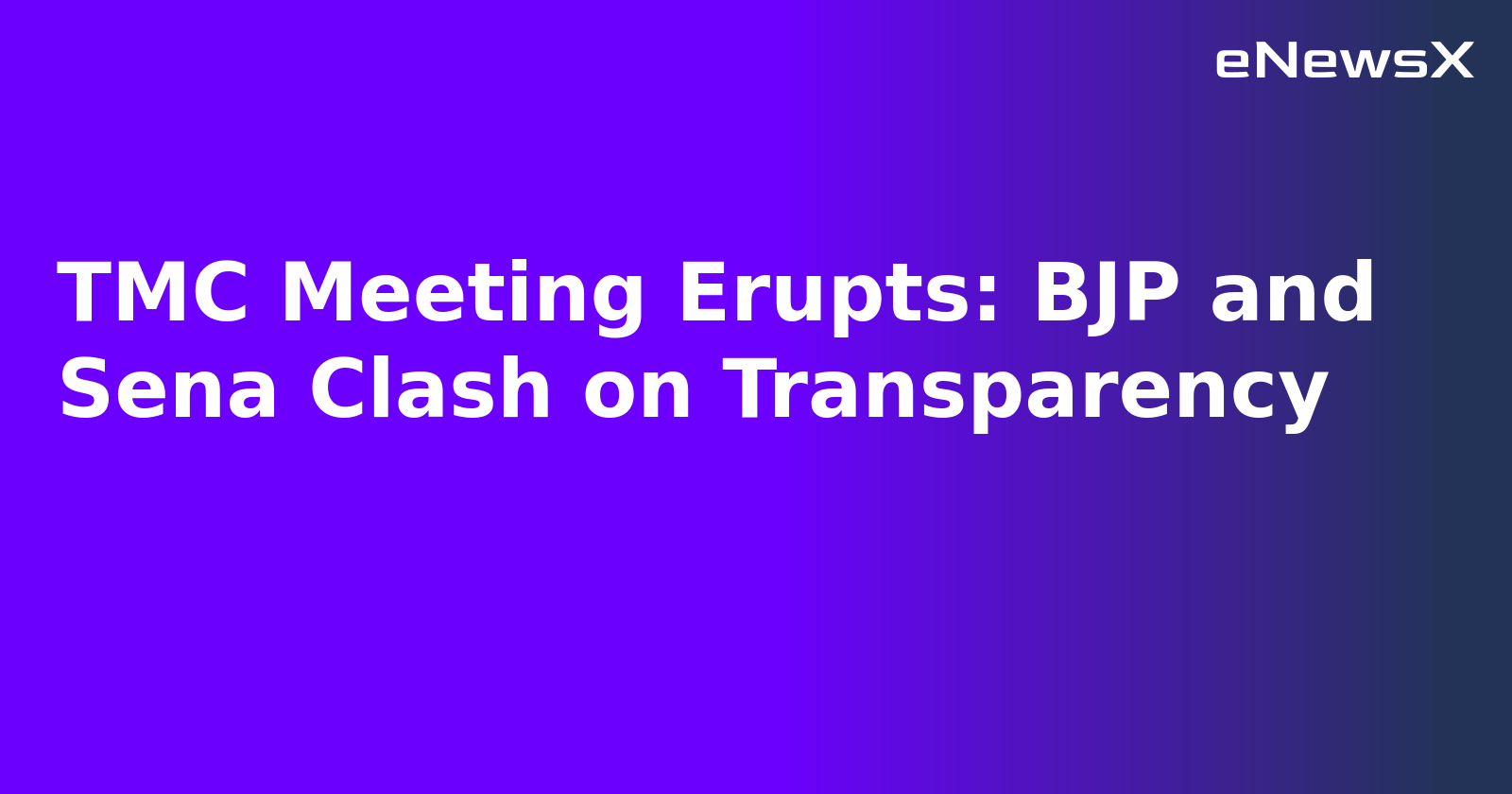 TMC Meeting Erupts: BJP and Sena Clash on Transparency.webp