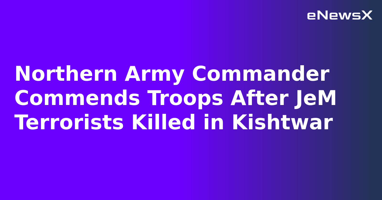 Northern Army Commander Commends Troops After JeM Terrorists Killed in Kishtwar.webp