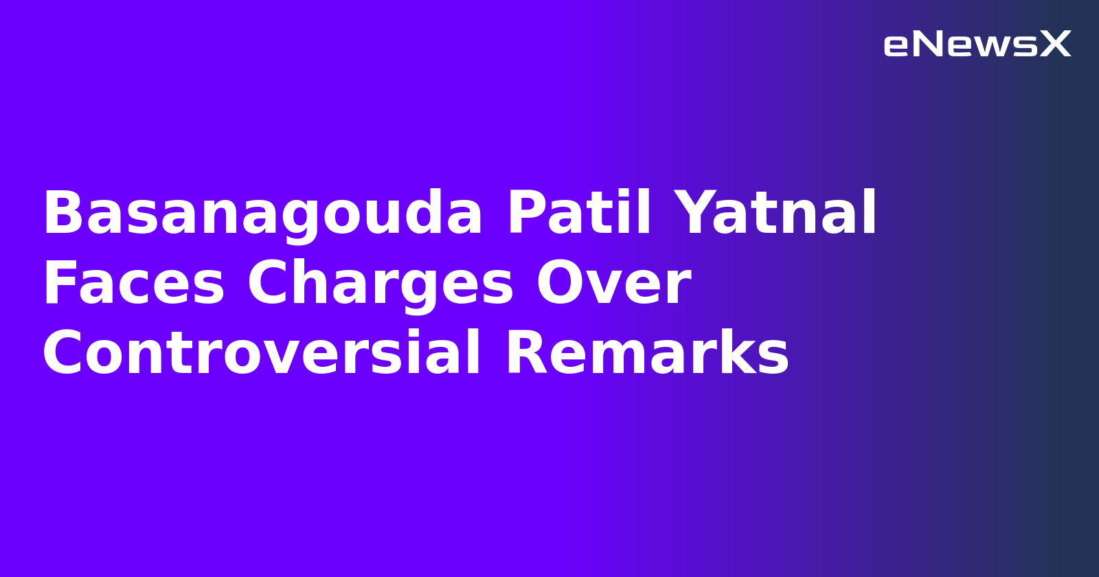 Basanagouda Patil Yatnal Faces Charges Over Controversial Remarks.webp Basanagouda Patil Yatnal Faces Charges Over Controversial Remarks.webp
