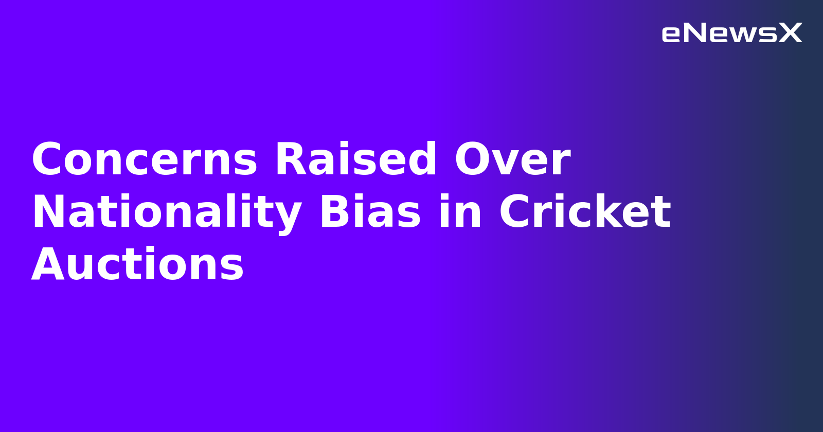 Concerns Raised Over Nationality Bias in Cricket Auctions.webp