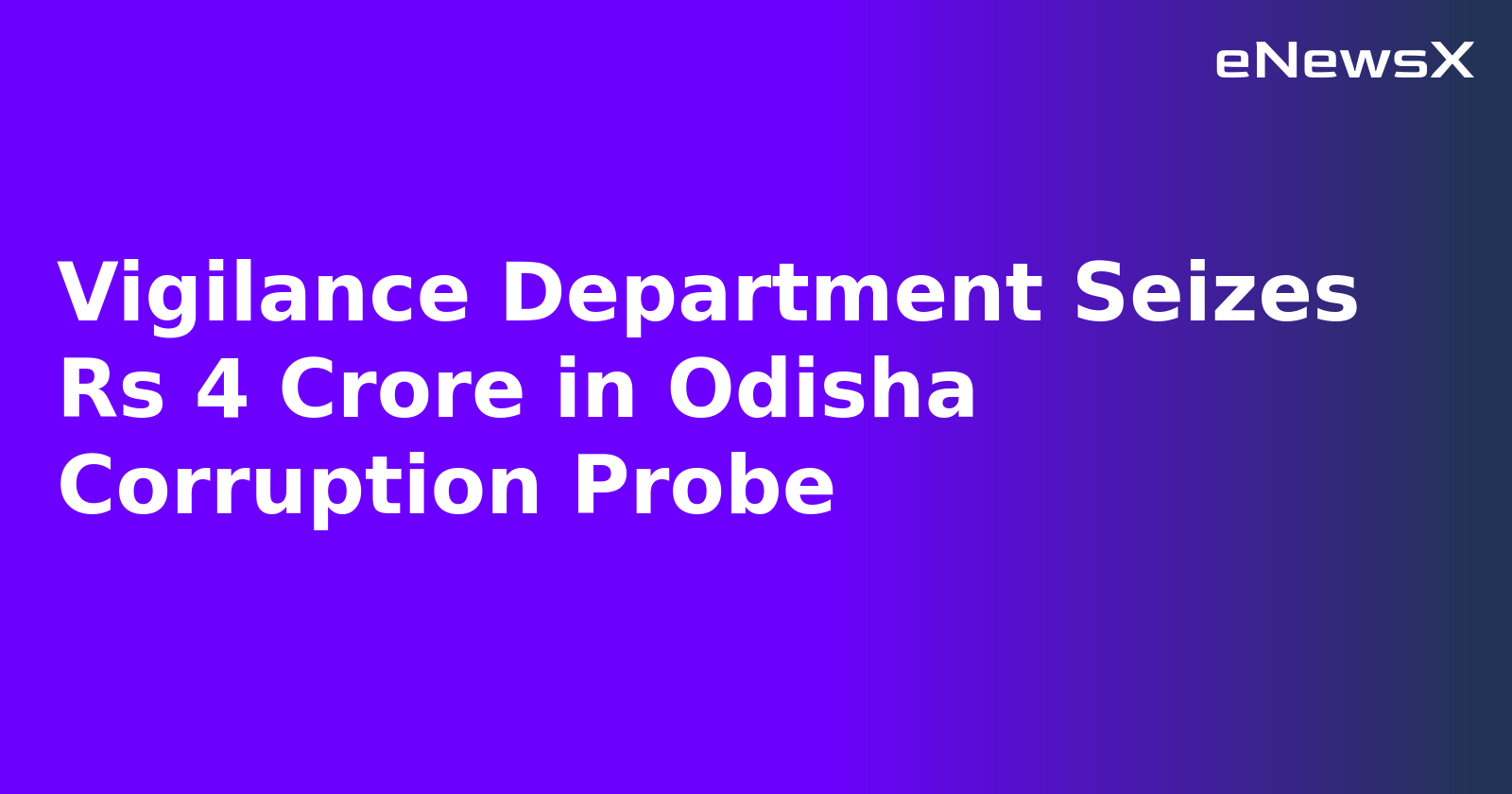 Vigilance Department Seizes Rs 4 Crore in Odisha Corruption Probe.webp Vigilance Department Seizes Rs 4 Crore in Odisha Corruption Probe.webp