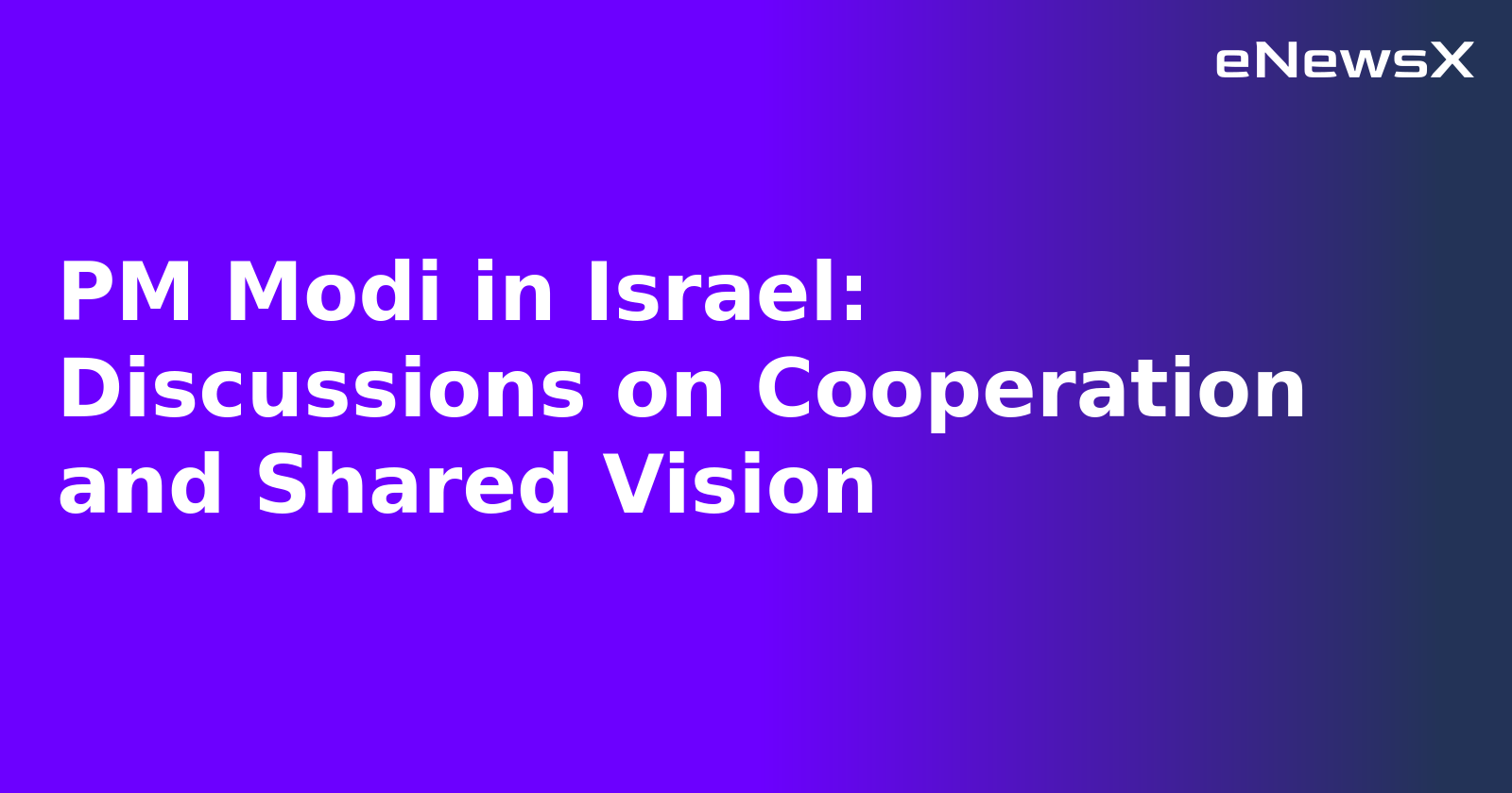 PM Modi in Israel: Discussions on Cooperation and Shared Vision.webp PM Modi in Israel: Discussions on Cooperation and Shared Vision.webp
