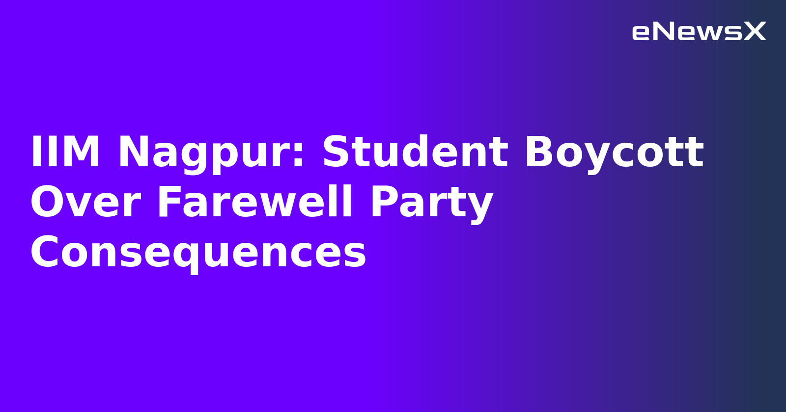 IIM Nagpur: Student Boycott Over Farewell Party Consequences.webp